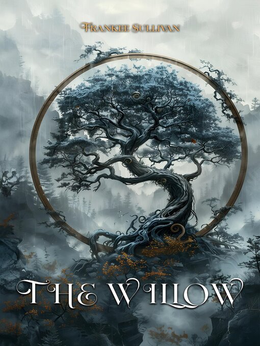 Title details for The Willow by Frankee Sullivan - Available